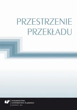 Przestrzenie przekładu - 12 Tłumacz wobec historii – elementy kulturowe w przekładzie powieści Draga Janczara "Widziałem ją tej nocy"