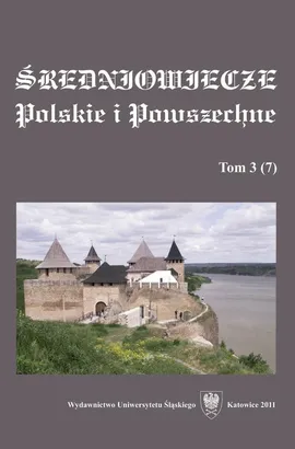 "Średniowiecze Polskie i Powszechne". T. 3 (7) - 04 Wołodysław Opols´kyj w ocinci M. Hruszews´koho