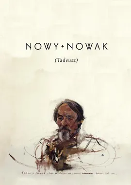 Nowy Nowak (Tadeusz) - 05 Istność. Uwagi o miłości w wierszach Tadeusza Nowaka