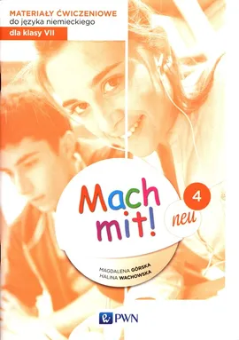 Mach mit! neu 4 Materiały ćwiczeniowe do języka niemieckiego dla klasy 7 - Magdalena Górska, Halina Wachowska