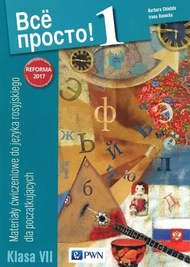 Wsio prosto! 1 Materialy ćwiczeniowe  do języka rosyjskiego dla początkujących - barbara Chlebda, Irena Danecka