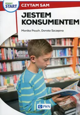 Pewny Start Czytam sam Jestem konsumentem - Monika Pouch, Dorota Szczęsna