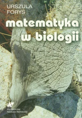 Matematyka w biologii - Urszula Foryś