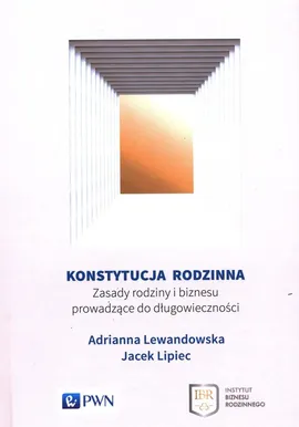 Konstytucja rodzinna - Adrianna Lewandowska, Jacek Lipiec