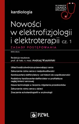 Nowości w elektrofizjologii i elektroterapii. Zasady postępowania. cz. 1 - Andrzej Wysokiński