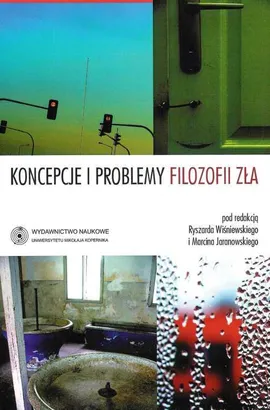 Koncepcje i problemy filozofii zła - Marcin Jaranowski, Ryszard Wiśniewski