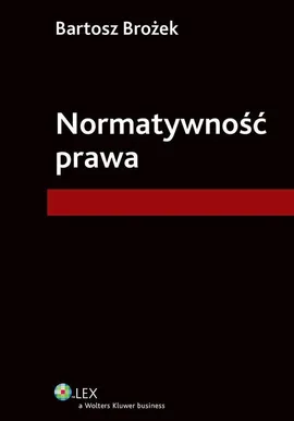 Normatywność prawa - Bartosz Brożek