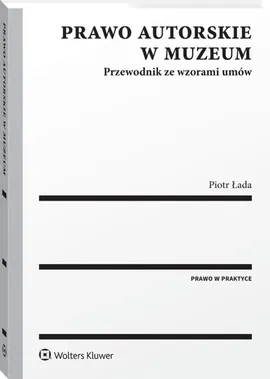 Prawo autorskie w muzeum - Piotr Łada