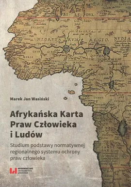 Afrykańska Karta Praw Człowieka i Ludów - Marek Jan Wasiński
