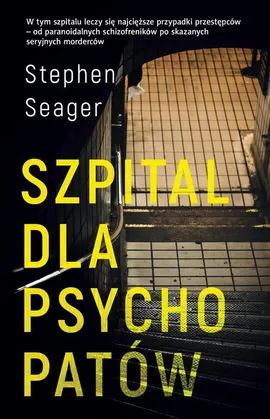 Szpital dla psychopatów - Stephen Seager