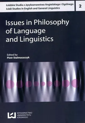 Issues in Philosophy of Language and Linguistics