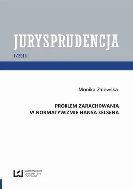 Problem zarachowania w normatywizmie Hansa Kelsena - Monika Zalewska