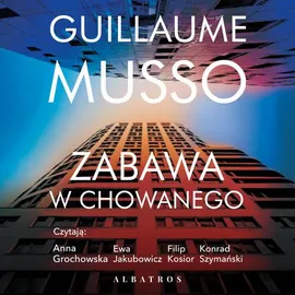 ZABAWA W CHOWANEGO - Guillaume Musso