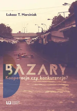 Bazary - Łukasz T. Marciniak