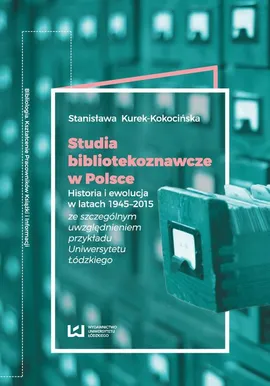 Studia bibliotekoznawcze w Polsce - Stanisława Kurek-Kokocińska