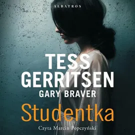 STUDENTKA - Gary Braver, Tess Gerritsen