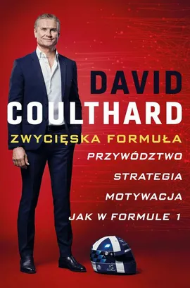 Zwycięska Formuła. Przywództwo, strategia, motywacja jak w Formule 1 - David Coulthard