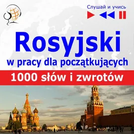 Rosyjski w pracy "1000 podstawowych słów i zwrotów" - Dorota Guzik