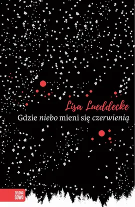 Gdzie niebo mieni się czerwienią - Lisa Lueddecke
