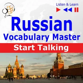 Russian Vocabulary Master: Start Talking 30 Topics at Elementary Level: A1-A2 – Listen &amp; Learn - Dorota Guzik