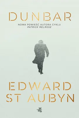Dunbar - Edward St. Aubyn