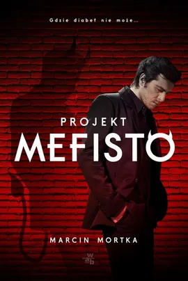 Projekt Mefisto - Marcin Mortka