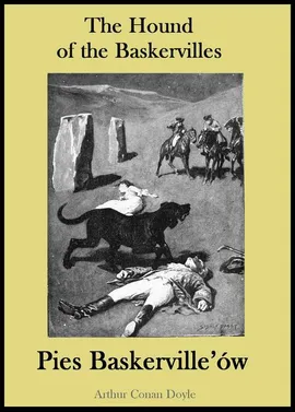 Wydanie dwujęzyczne - Pies Baskerville’ów - Arthur Conan Doyle
