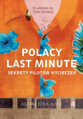 Polacy last minute - Justyna Dżbik-Kluge