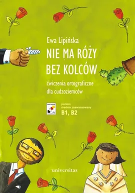 Nie ma róży bez kolców - Ewa Lipińska