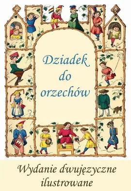 Francuski dla dzieci. Dziadek do orzechów. Wydanie dwujęzyczne, ilustrowane - Aleksander Dumas, E.T.A. Hoffmann