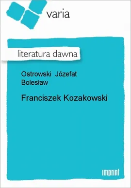 Franciszek Kozakowski - Józefat Bolesław Ostrowski