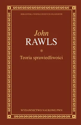 Teoria sprawiedliwości - John Rawls