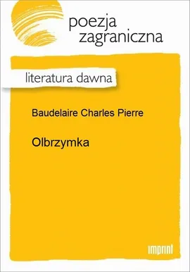 Olbrzymka - Charles Baudelaire