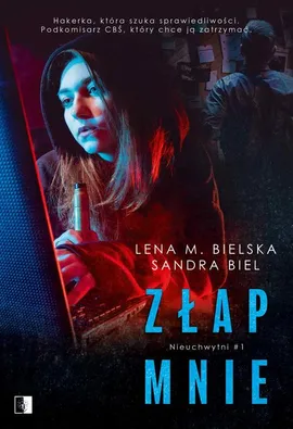 Złap mnie - Lena M. Bielska, Sandra Biel