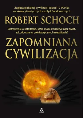 Zapomniana cywilizacja - Robert M. Schoch