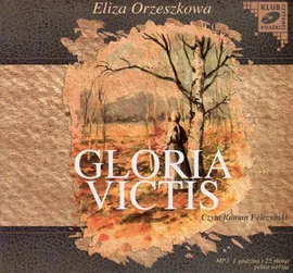 Gloria Victis - Eliza Orzeszkowa