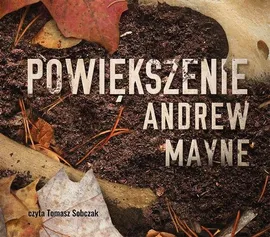 Powiększenie - Andrew Mayne