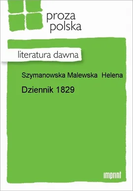 Dziennik 1829 - Helena Szymanowska Malewska