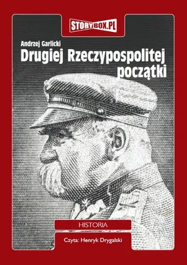 Drugiej Rzeczypospolitej początki - Andrzej Garlicki