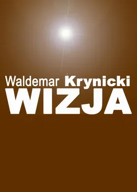 Wizja - Waldemar Krynicki