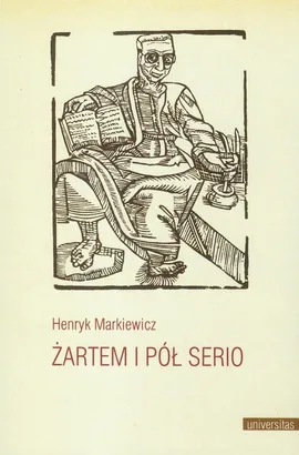 Żartem i pół serio - Henryk Markiewicz