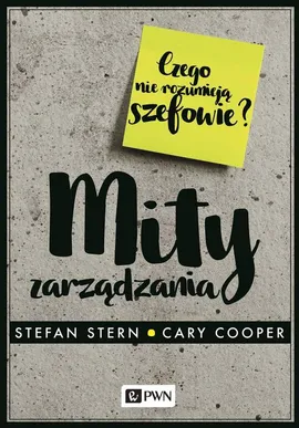 Mity zarządzania - Cary Cooper, Stefan Stern