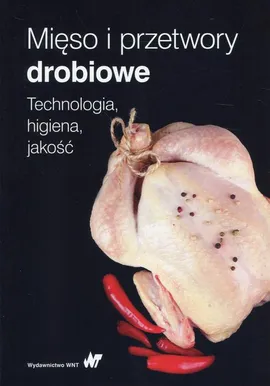 Mięso i przetwory drobiowe - Jacek Kijowski, Tadeusz Grabowski