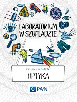 Laboratorium w szufladzie Optyka - Zasław Adamaszek