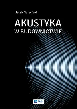 Akustyka w budownictwie - Jacek Nurzyński