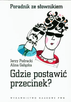 Gdzie postawić przecinek? - Alina Gałązka, Jerzy Podracki