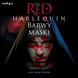 The Red Harlequin. Barwy i maski - Roberto Ricci