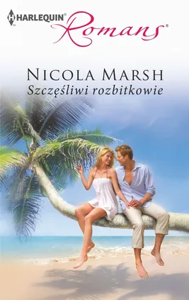 Szczęśliwi rozbitkowie - Nicola Marsh