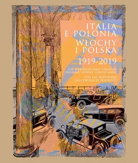 Italia e Polonia (1919-2019) / Włochy i Polska (1919-2019)