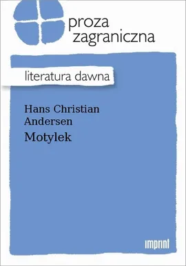 Motylek - Hans Christian Andersen